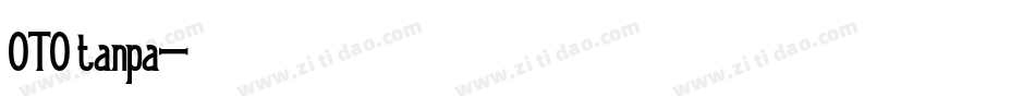 OTO tanpa字体转换